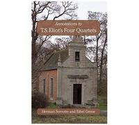 Annotations To T.S. Eliot's Four Quartets