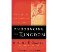 Announcing the Kingdom: The Story of God's Mission in the Bible