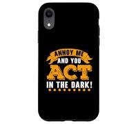 Annoy Me and You Act in The Dark, metteur en scène de Broadway Coque pour iPhone XR
