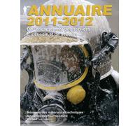 Annuaire 2011-2012 De L'encadrement Des Services D'incendie Et De Secours - Mémento Des Matériels Et Techniques, Mémento Des Fournisseurs