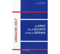 Annuaire 2017 du droit de la sécurité et de la défense - Volume 2 - Olivier Gohin - Mare & Martin - broché - Etude