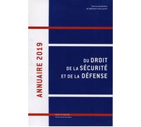 Annuaire 2019 du droit de la sécurité et défense Volume 4 - Collectif - Mare & Martin - broché - Etude
