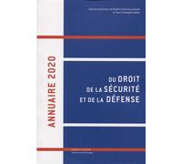 Annuaire 2020 du droit de la sécurité et de la défense - Delphine Deschaux-Beaume - Mare & Martin - broché - Etude
