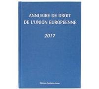 Annuaire de droit de l union europeenne 2017 Claude Blumann (Auteur)