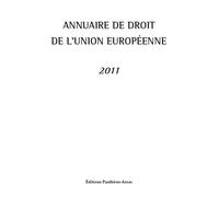 Annuaire de droit de l'union européenne 2011 - Claude Blumann - Panthéon-Assas - broché - Etude