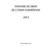 Annuaire de droit de l'union européenne 2012 - Claude Blumann - Panthéon-Assas - broché - Etude