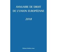 Annuaire de droit de l'Union européenne 2018 - Fabrice Picod - Panthéon-Assas - broché - Etude