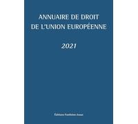 Annuaire de droit de l'Union européenne 2021 - Claude Blumann - Panthéon-Assas - relié - Etude