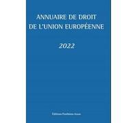 Annuaire de droit de l'Union européenne 2022 Claude Blumann (Auteur), Fabrice Picod (Auteur)