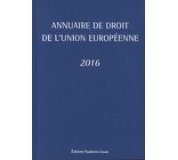 Annuaire De Droit De L'union Européenne - Edition 2016