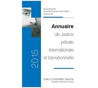 Annuaire De Justice Pénale Internationale Et Transitionnelle
