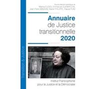 Annuaire de Justice transitionnelle - 2020 Emmanuel Guematcha (Auteur), Jean-Pierre Massias (Auteur), Marina Eudes (Auteur), Pascal Plas (Auteur), Xavier Philippe (Auteur)