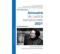 Annuaire de Justice transitionnelle - 2021 - Jean-Pierre Massias - Inst.francophone Pour La Justice Et Democratie - relié - Etude