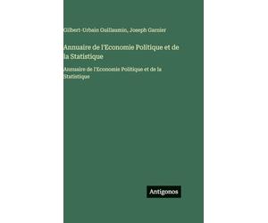 Annuaire de l'Economie Politique et de la Statistique: Annuaire de l'Economie Politique et de la Statistique