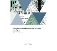 Annuaire de l'Institut des provinces et des congrès scientifiques - Collectif - Hachette Bnf - broché - Livre
