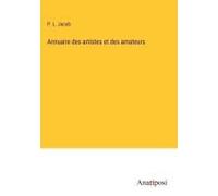 Annuaire Des Artistes Et Des Amateurs