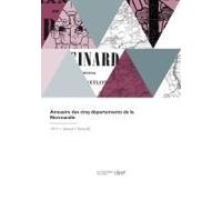 Annuaire Des Cinq Départements De La Normandie