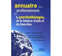 Annuaire Des Professionnel(Le)S De La Psychothérapie, De La Relation D'aide Et Du Bien Être - France, Belgique, Suisse, Annuaire Des Lieux De Stages