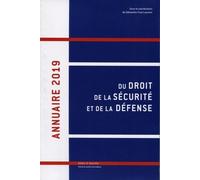 Annuaire Du Droit De La Sécurité Et De La Défense - Edition 2019
