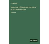 Annuaire ecclésiastique et historique du diocèse de Langres: Volume 2