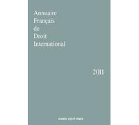 Annuaire Français De Droit International - Tome 57 - Edition 2011