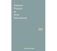 Annuaire Français De Droit International - Tome 58 - Edition 2012