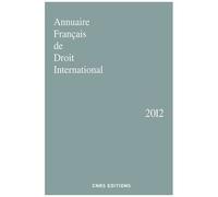 Annuaire Français De Droit International - Tome 58 - Edition 2012