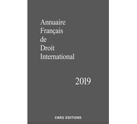 Annuaire Français De Droit International - Tome 65 - Edition 2019