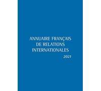 Annuaire français de relations internationales 2021 - Jean-Vincent Holeindre - Panthéon-Assas - broché - Etude