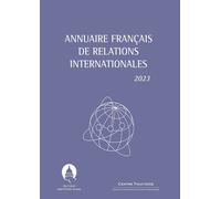 Annuaire français de relations internationales 2023 - Serge Sur - Panthéon-Assas - relié - Etude