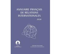 Annuaire français de relations internationales 2024 - Julian Fernandez - Panthéon-Assas - relié - Etude