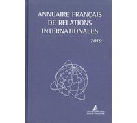 Annuaire Français De Relations Internationales - Volume 20 - Edition 2019