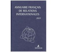 Annuaire Français De Relations Internationales - Volume 22 - Edition 2021