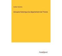 Annuaire Historique Du Departement De L'yonne