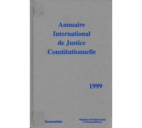 Annuaire International De Justice Constitutionnelle - Tome 15, Edition 1999