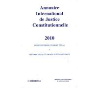 Annuaire International De Justice Constitutionnelle - Tome 26 - Edition 2010