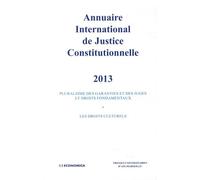 Annuaire International De Justice Constitutionnelle - Tome 29 - Edition 2013