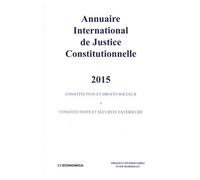 Annuaire International De Justice Constitutionnelle - Tome 31 - Edition 2015