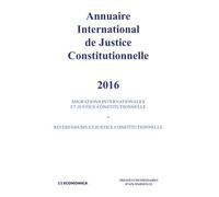 Annuaire International De Justice Constitutionnelle - Tome 32 - Edition 2016