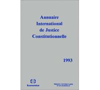 Annuaire International de Justice Constitutionnelle - Tome IX 1993