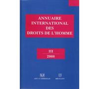 Annuaire international des droits de l homme iii 2008 Collectif (Auteur)