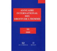 Annuaire international des droits de l homme iii 2008 Collectif (Auteur)