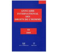 Annuaire International Des Droits De L'homme - Volume 3, 2008
