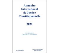 Annuaire internationnal de justice constitutionnelle 2021 Volume XXXVII - Presses Universitaires Aix-Marseille - Economica - relié - Etude