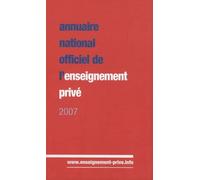 Annuaire National Officiel De L'enseignement Privé 2007