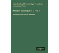 Annuaire statistique de la France: Annuaire statistique de la France