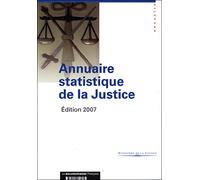 Annuaire statistique de la justice Edition 2007 - Collectif - Documentation Francaise - broché - Etude