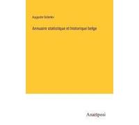 Annuaire Statistique Et Historique Belge