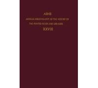 Annual Bibliography Of The History Of The Printed Book And Libraries