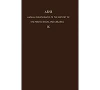 Annual Bibliography Of The History Of The Printed Book And Libraries